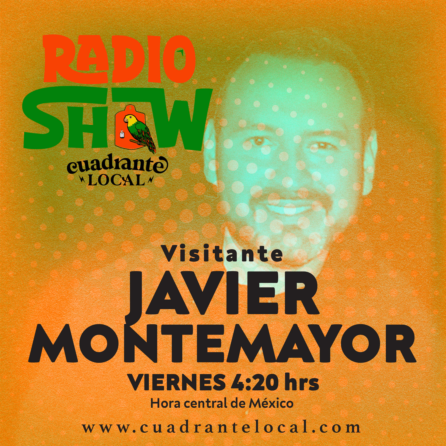 Cuadrante Local Radio Show – 29.ABR.2022 – Javier Montemayor