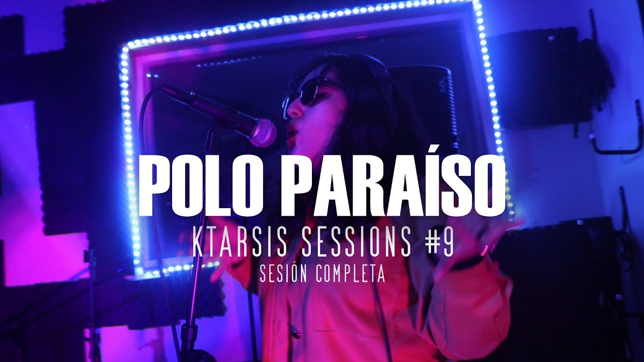 KTARSIS SESSIONS #9: POLO PARAISO